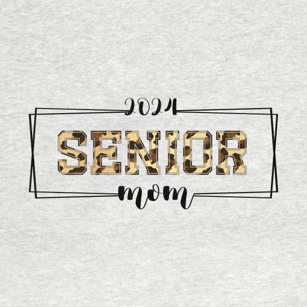 Senior Mom 2024, Senior 2024 Mama, Class Of 2024 design by SecuraArt